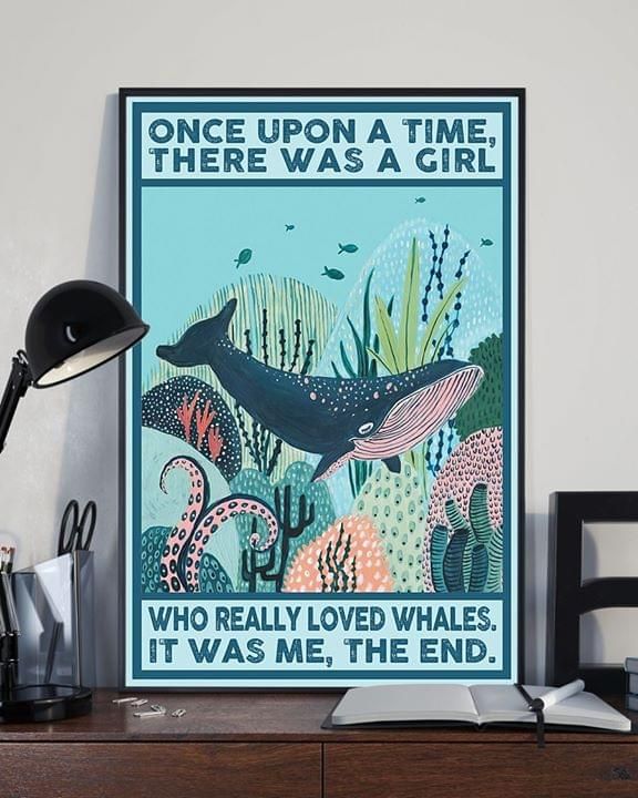 Humpback Whale Once Upon A Time There Was A Girl Who Really Loved Whales It Was Me The End Home Living Room Wall Decor Vertical Poster Canvas