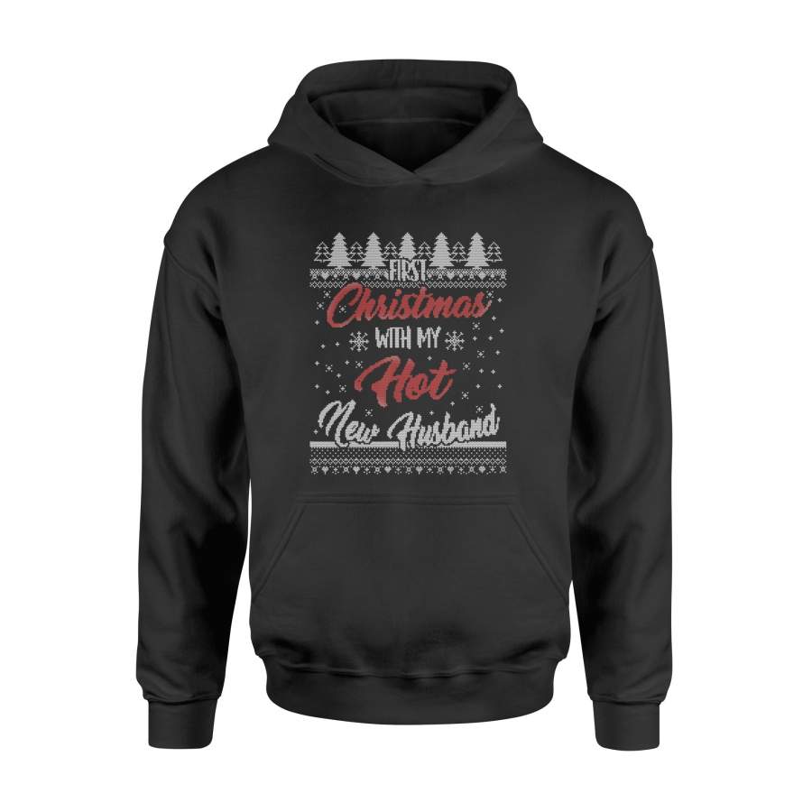First Christmas mit My Hot New Husband Ugly Pullover T-Shirt – Standard Hoodie