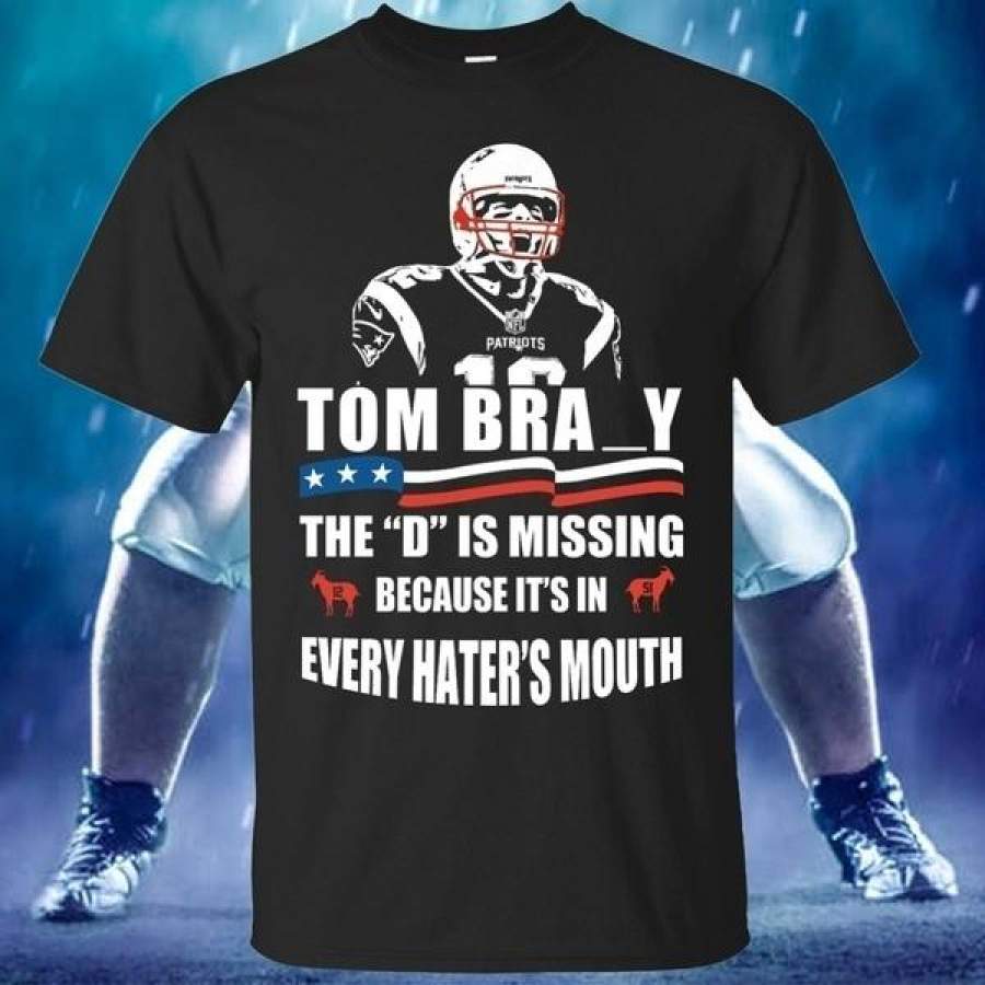 TOM BRADY THE D IS MISSING T-SHIRT Patriots Football New England Belichick