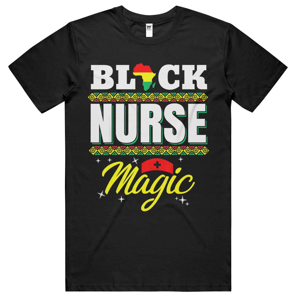 Black Nurse Afro Magic Melanin Black History Month Nurse T Shirts