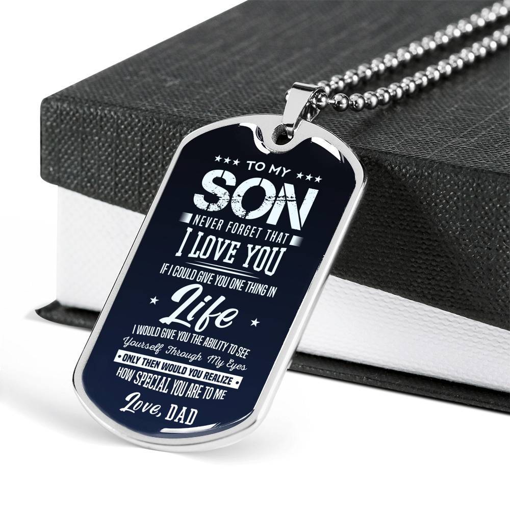 To My Son See Yourself Through My Eyes Love Dad Dog Tag Necklace