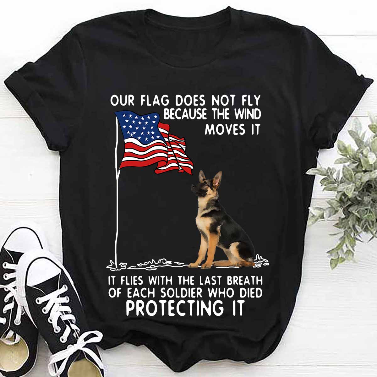 Our Flag Does Not Fly Soldier Protecting It American Flag Dog Lovers Gift Standard/Premium T-Shirt