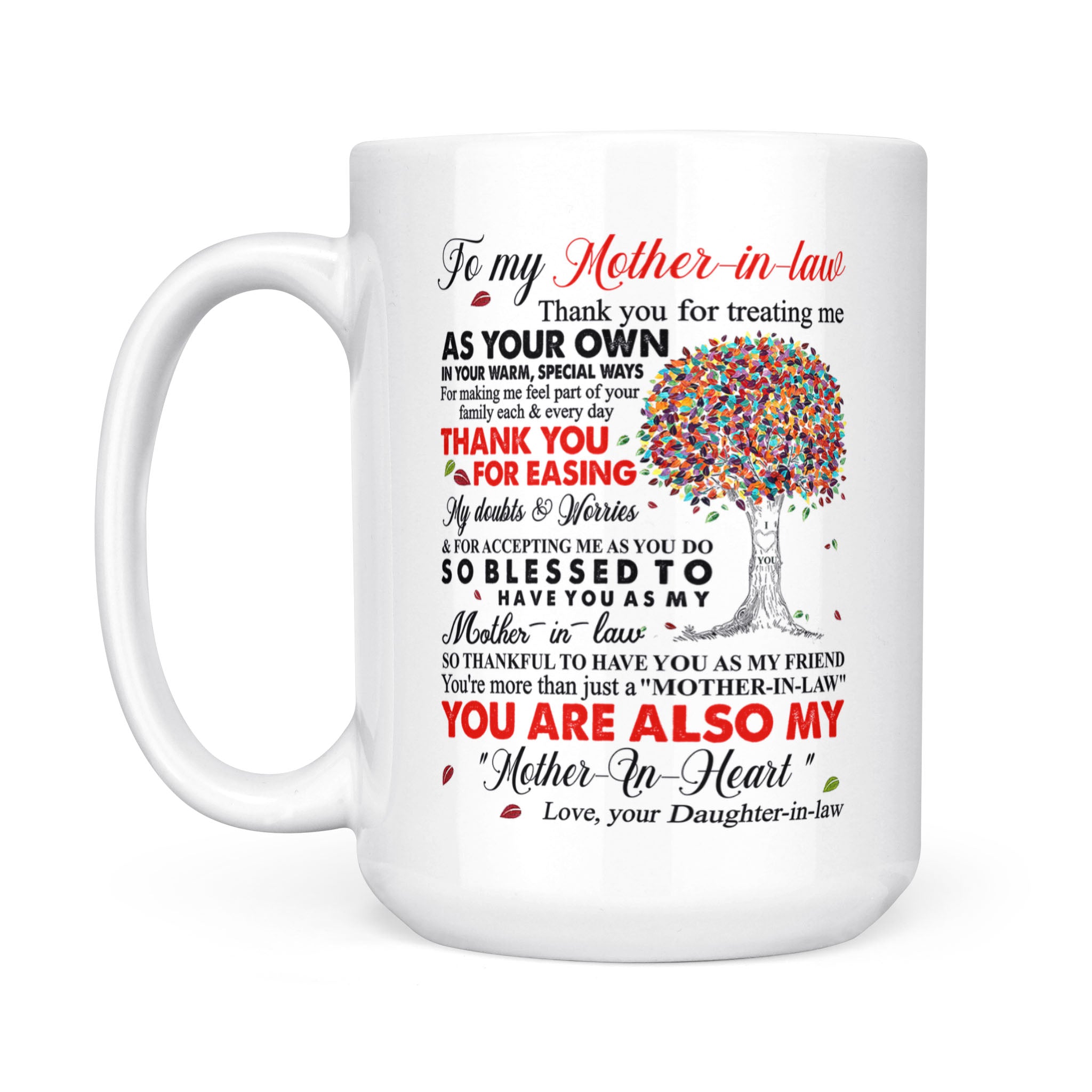 You Are More Than Just Mother-In-Law You Are My Mother-In-Heart – White Mug – Unique Birthday, Christmas Gift For Mother-In-Law