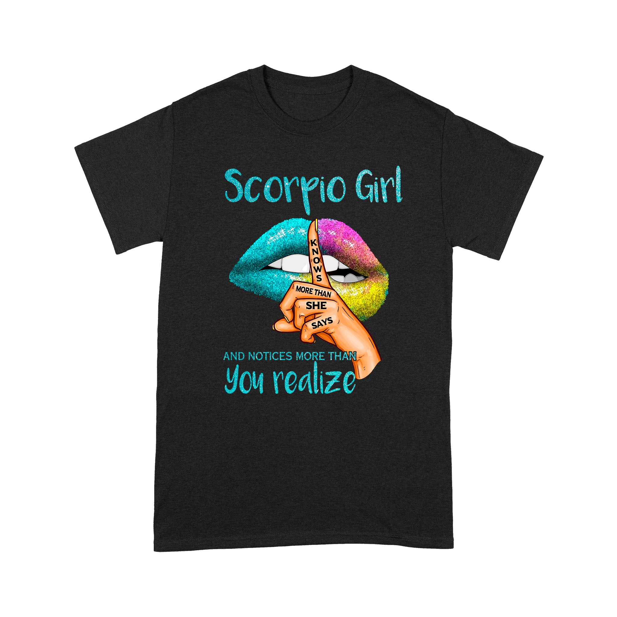 Scorpio Girl Notices More Than You Realize – Premium T-Shirt