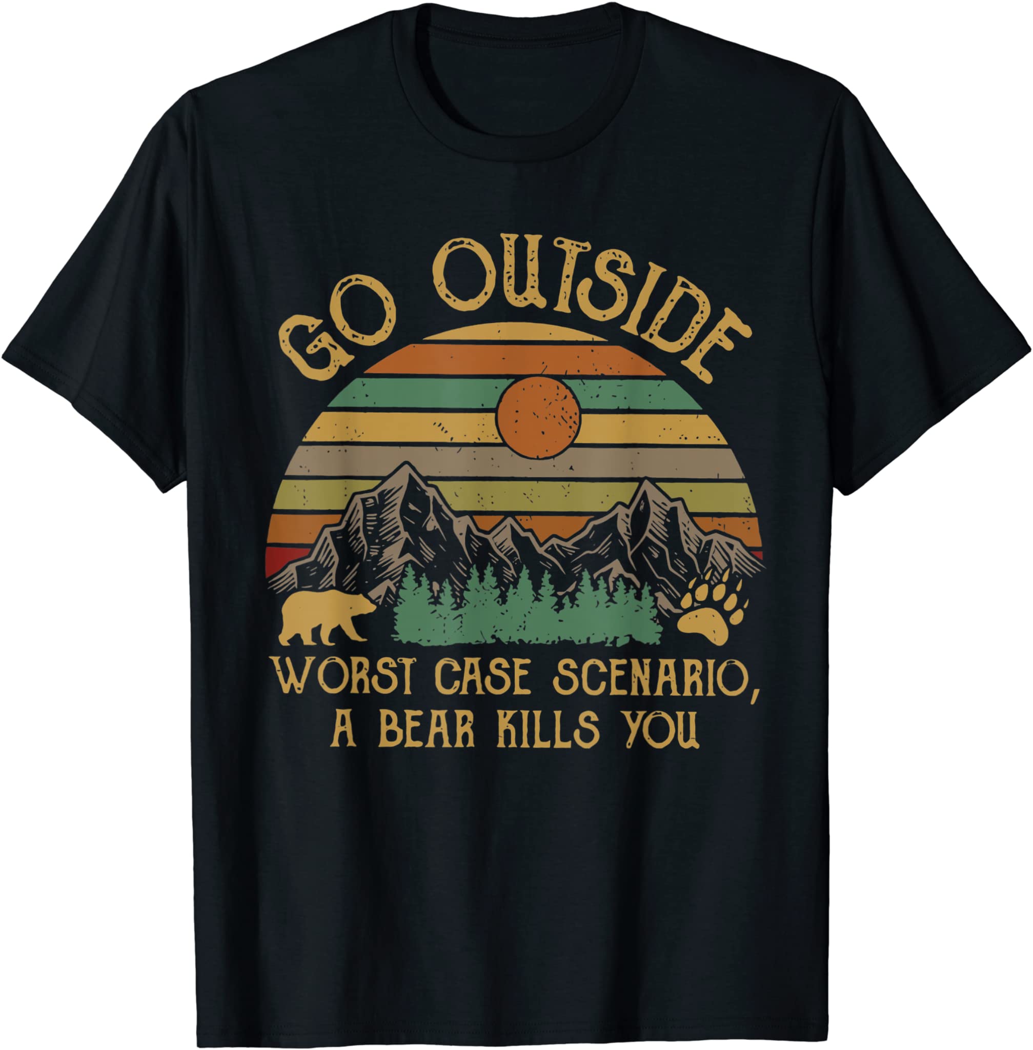 Go Outside Worst Case Scenario A Bear Kills You Vintage T-Shirt