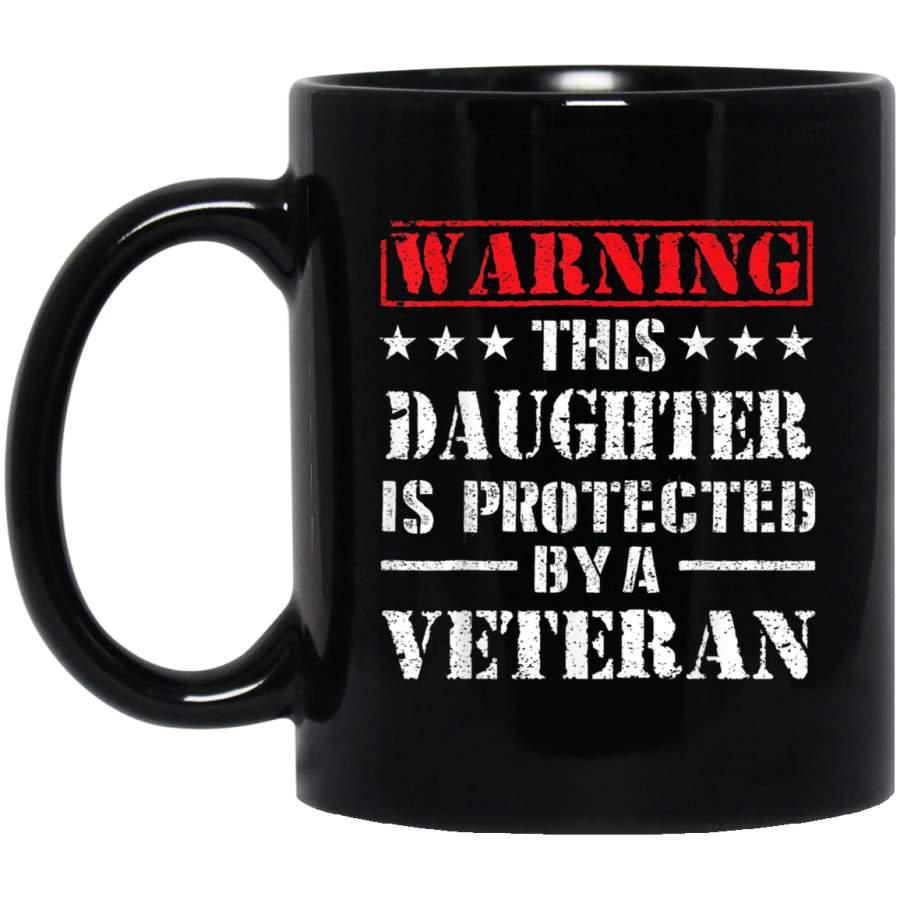 Daughter Protected By Veteran Dad Veterans Day Gift Shirt Mug Gift