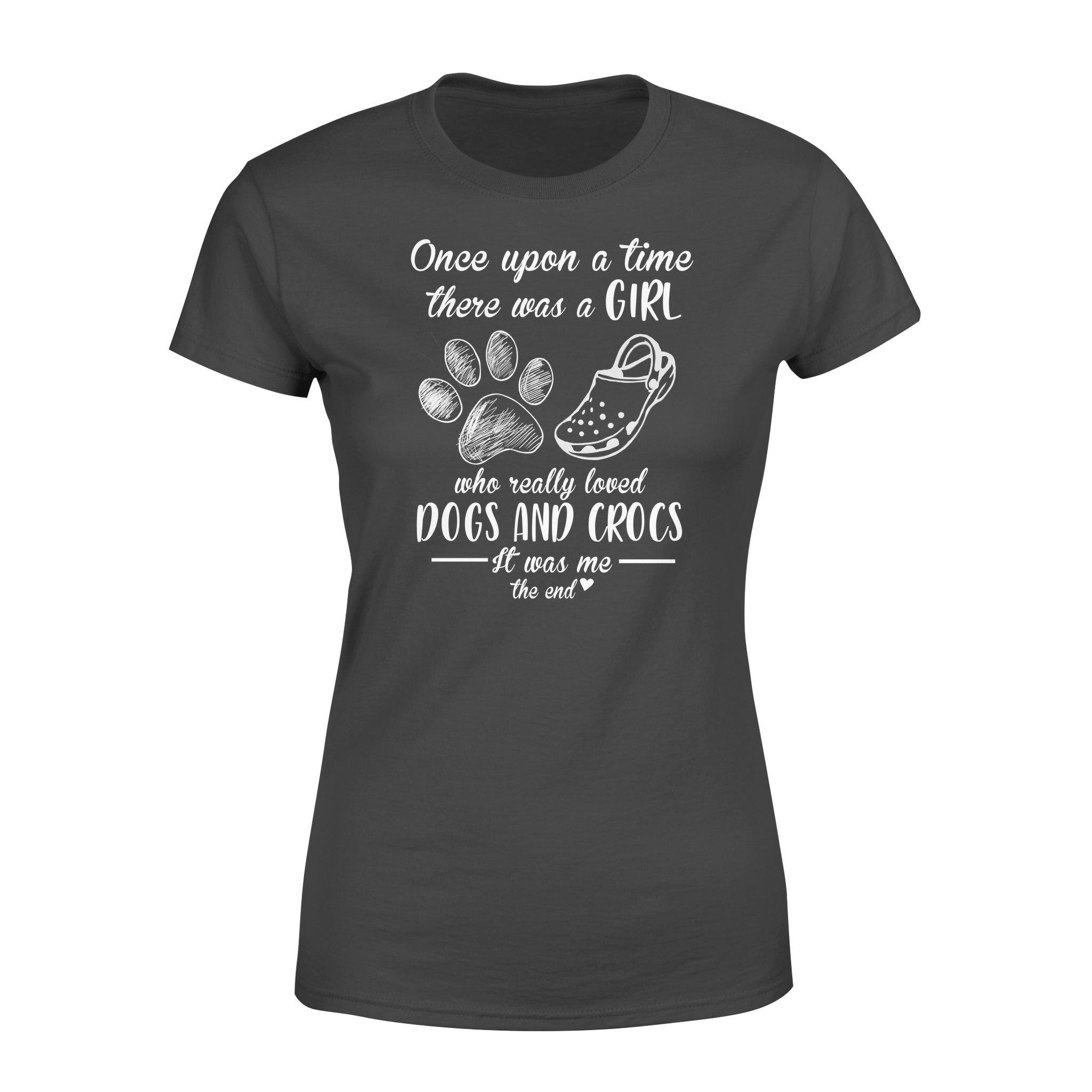 Once Upon A Time There Was A Girl Who Really Loved Dogs And Crocs – Premium Women’s T-shirt