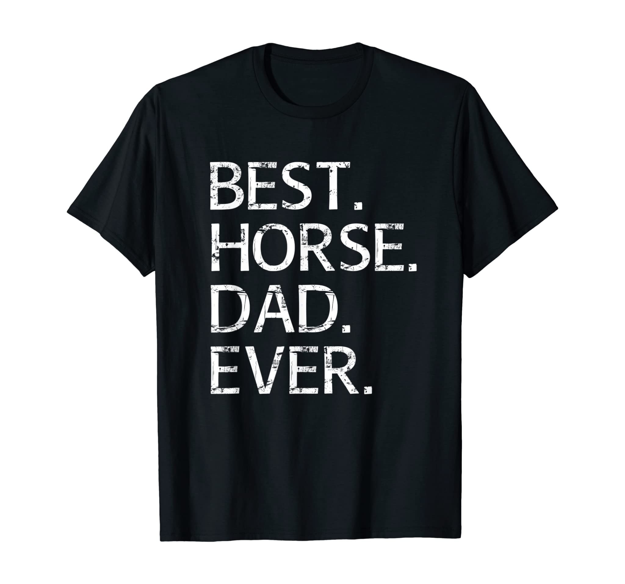 Best Horse Dad Ever Shirt Equestrian Fathers Day Gift