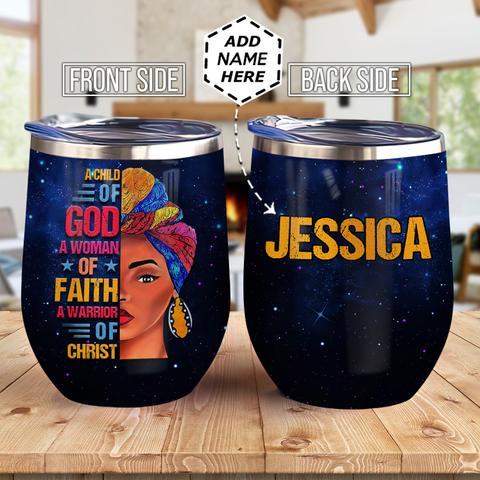 Personalized Black Women Faith Wine Tumbler, Personalized Tumblers, Tumbler Cups, Custom Tumblers