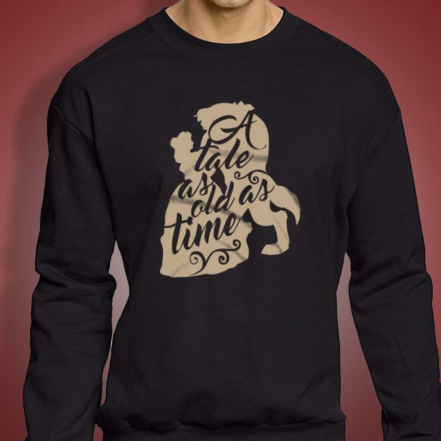 A Tale As Old As Time Belle Princess Fairytale Rose Beast Men’S Sweatshirt