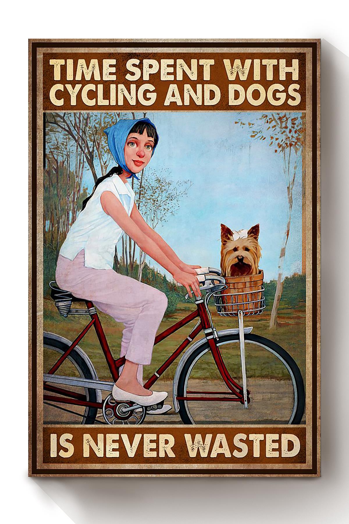 Time Spend With Cycling And Dogs Animal Cycling Wall Art Gift For Cyclist Bikeshop Racer Dog Foster Canvas