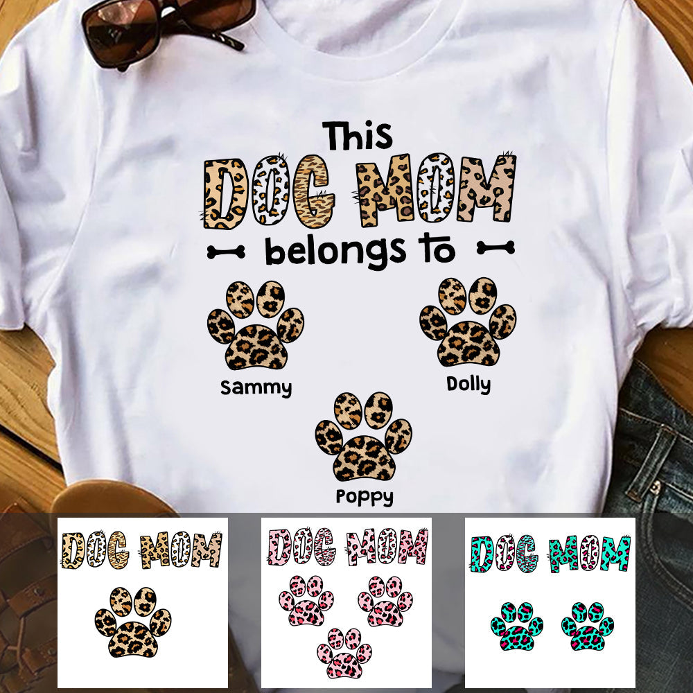 Personalized This Dog Mom Belongs To Leopard T Shirt