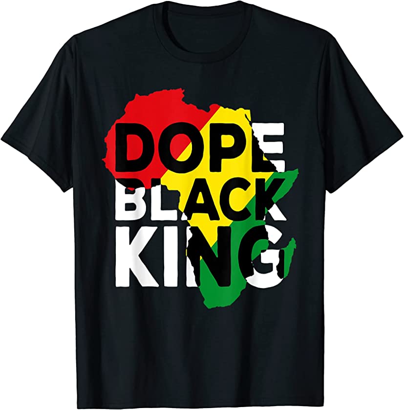 Dope Black King African American Melanin Dad Black History T-Shirt