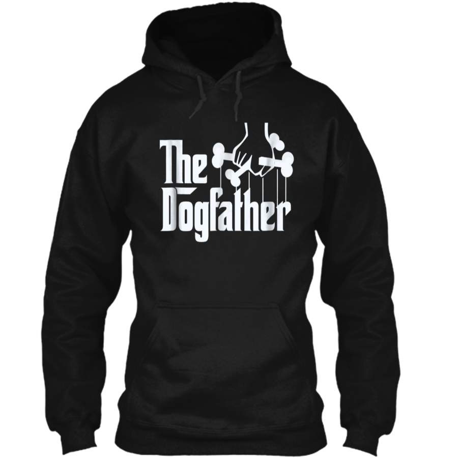 The Dogfather  Dog Dad Fathers Day Gift  Dog Lover Pullover Hoodie 8 oz