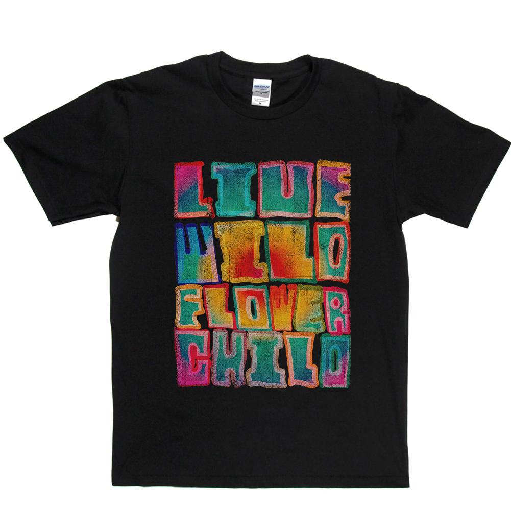 Live Wild Flower Child T-shirt