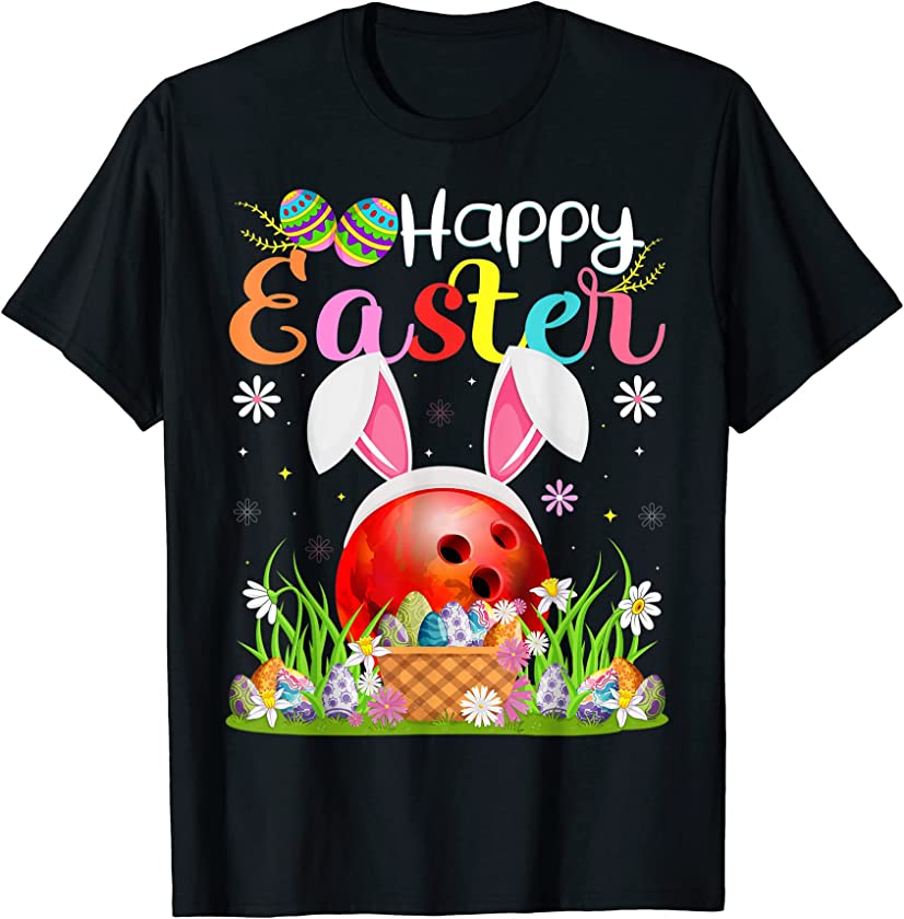 Bowling Ball Bunny Egg Hunt Funny Bowling Ball Happy Easter T-Shirt