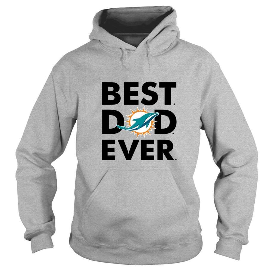 Miami Dolphins Logo T Shirt, Best Dad Ever T Shirt – Hoodie