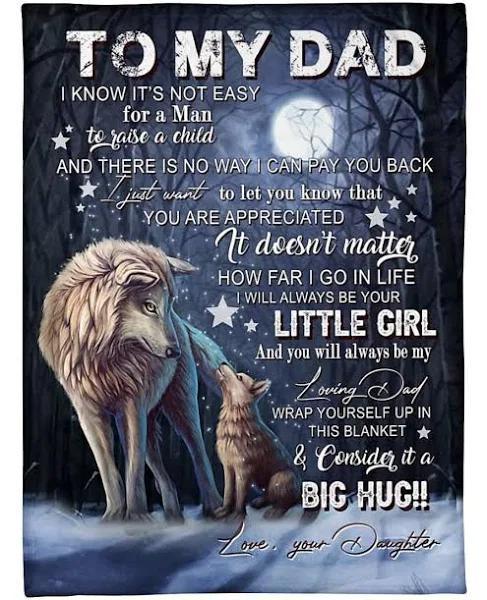 To My Dad You Will Always Be My Loving Father Fleece Blanket Gift For Dad Home Decor Bedding Couch Sofa Soft And Comfy Cozy