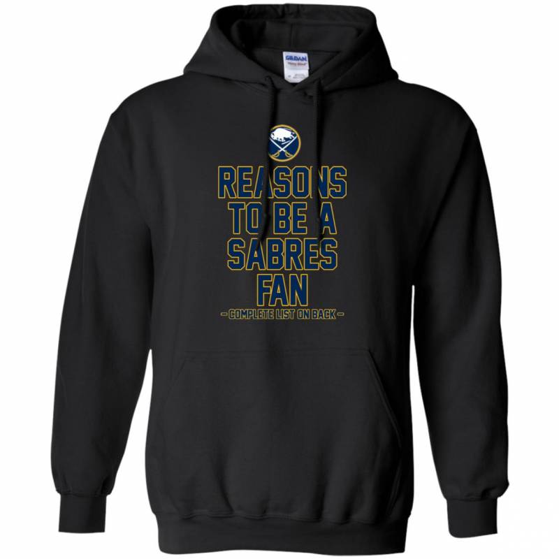 Reasons to be a Buffalo Sabres Fan Complete List on Back – Funny Shirts