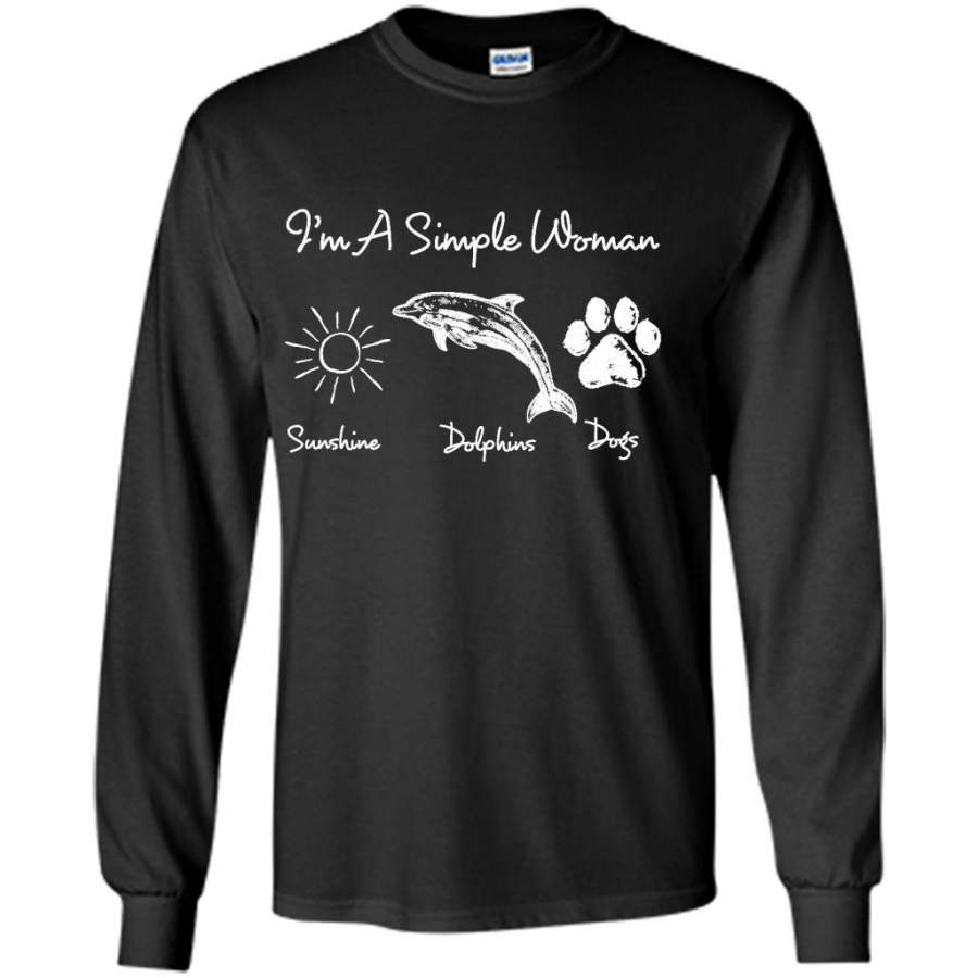 I’m A Simple Who Loves Woman Sunshine Dolphins Dogs – Gildan Long Sleeve Shirt