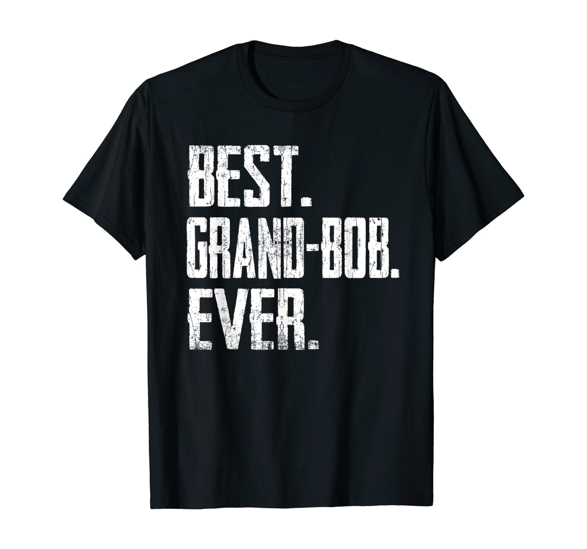 Mens Best Grand-Bob Ever – Father Tee