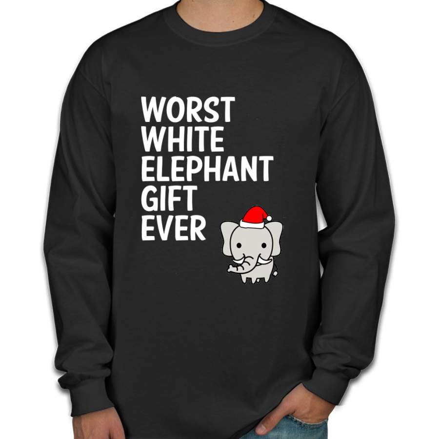 Worst White Elephant Gift Ever Funny Gag Humor Gifts Men Long Sleeve Shirt