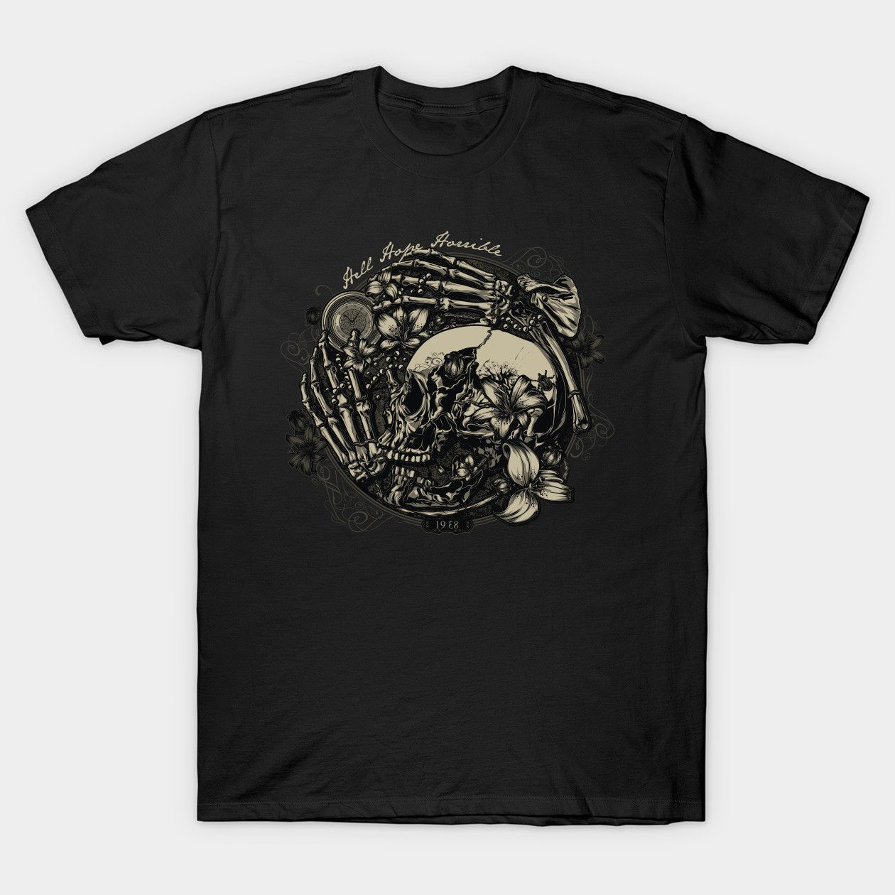 Hell Hope Horrible Skeleton skull Classic shirt