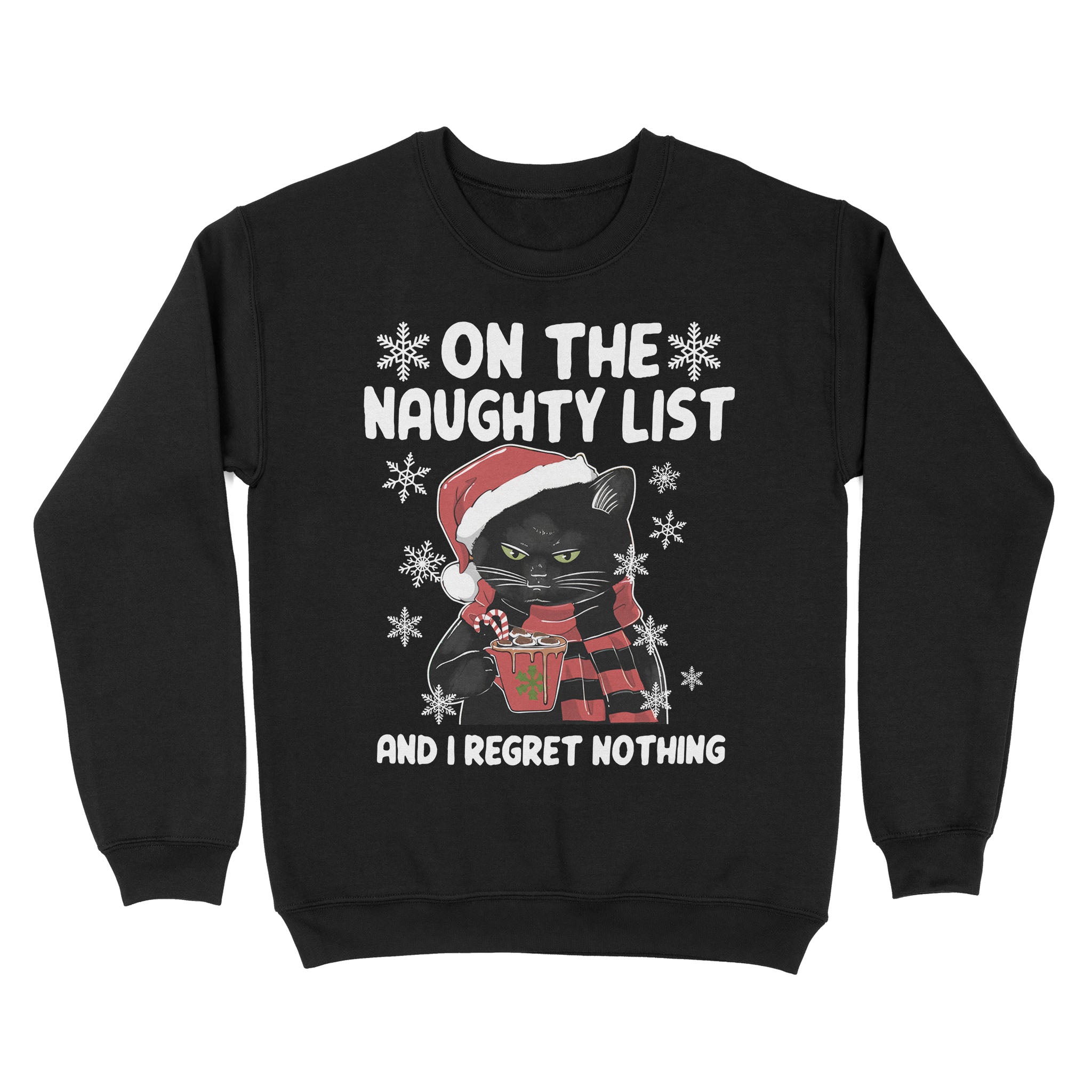 Ff Standard Crew Neck Sweatshirt – Black Cat On The Naughty List And I Regret Nothing