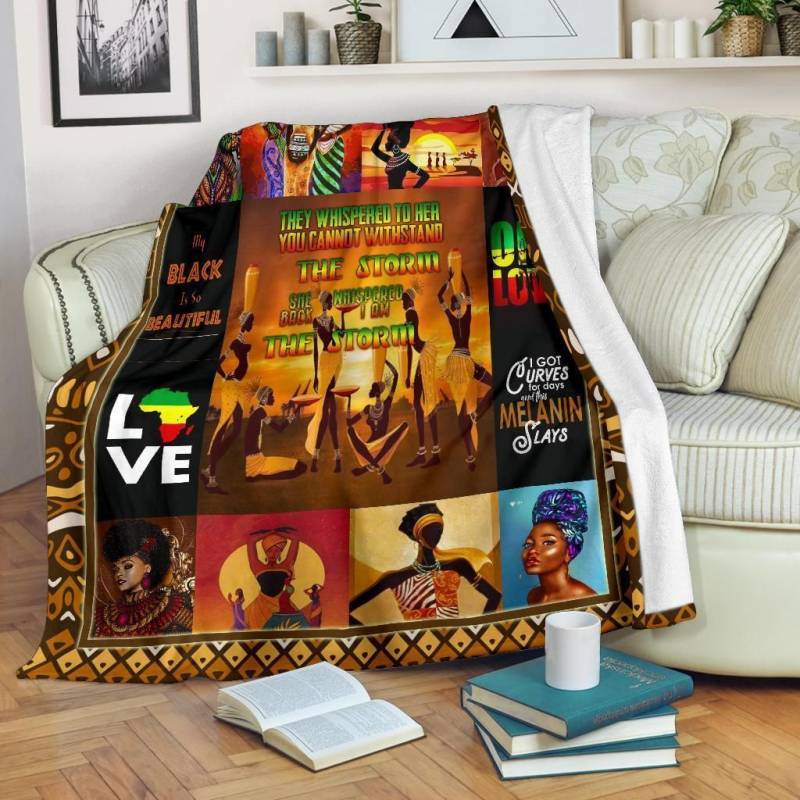 They Whisper To Her You Cannot Withstand The Storm African Culture Blanket