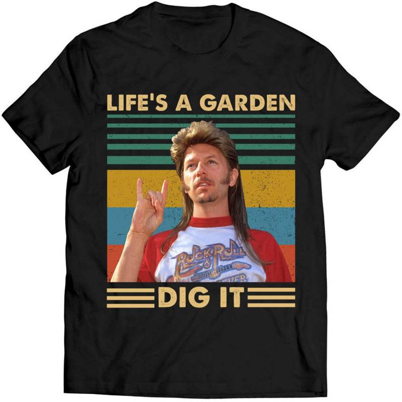 Life’s A Garden Dig It Vtg T-Shirt