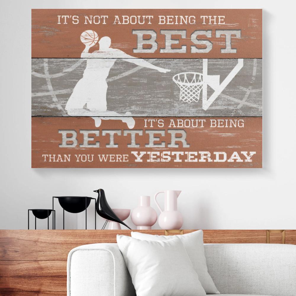 Canvas Wall Art It’S Not About Being The Best Basketball Horizontal Canvas Wall Art Elegant Wall Art Home Decoration