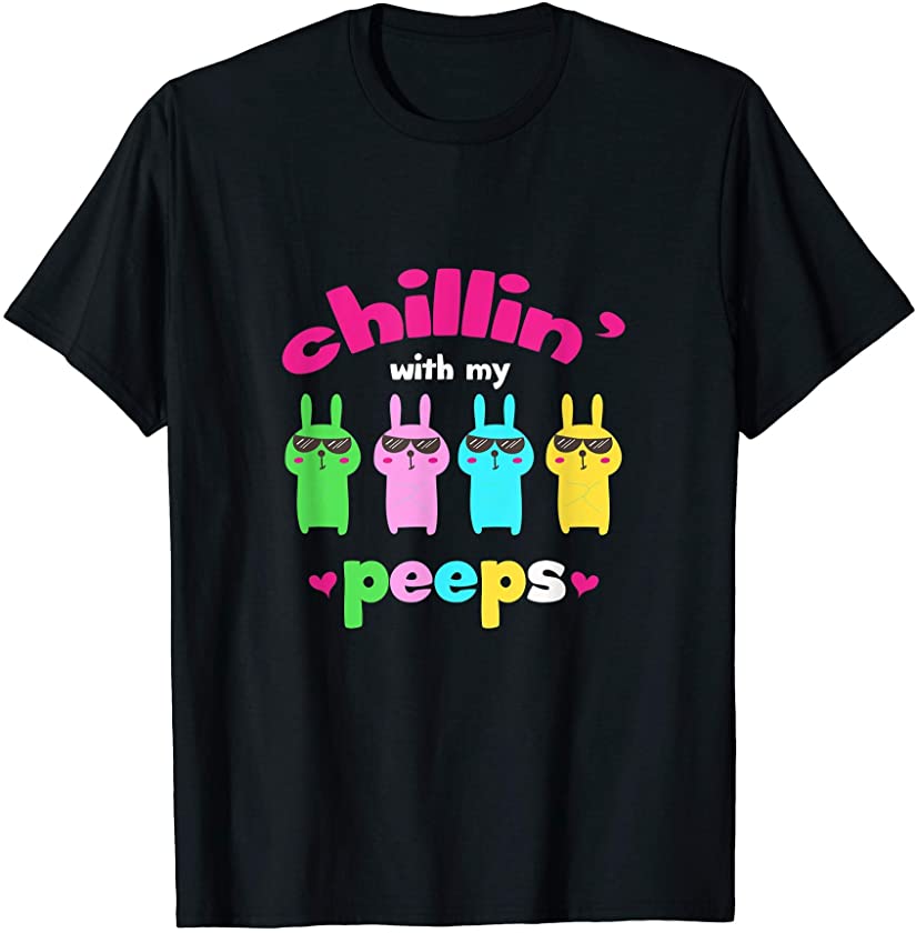 Chillin With My Peeps Kids Bunny Happy Easter Girls Boys T-Shirt