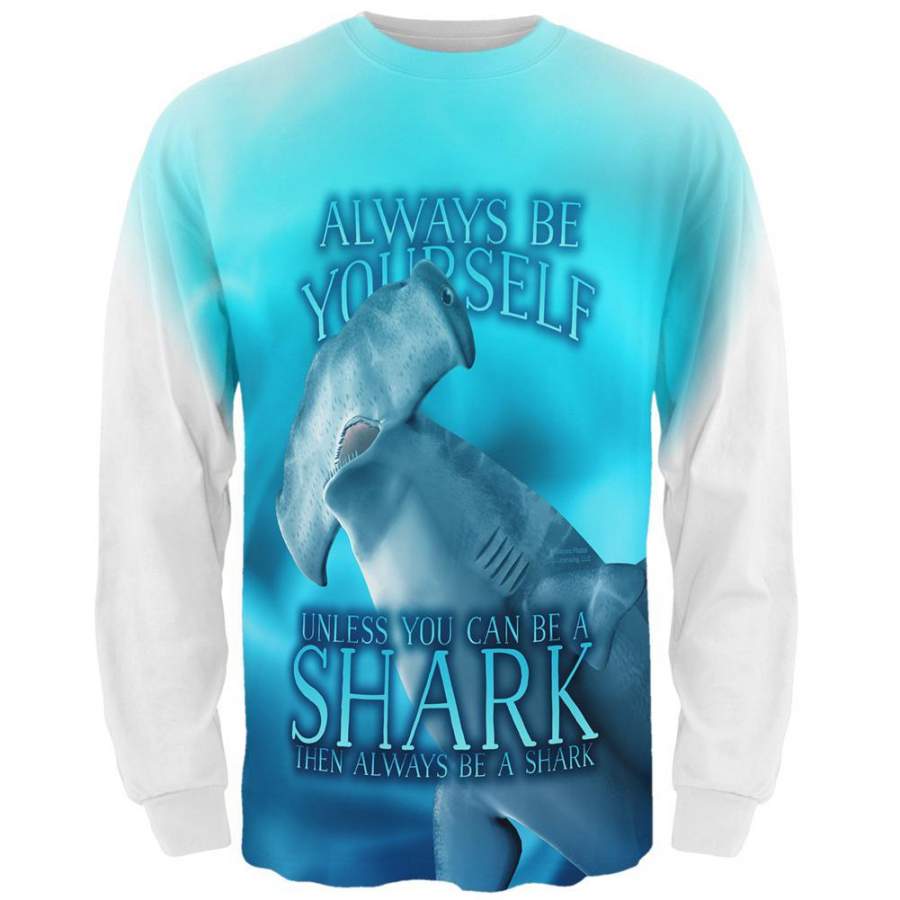 Always Be Yourself Unless Hammerhead Shark All Over Mens Long Sleeve T Shirt