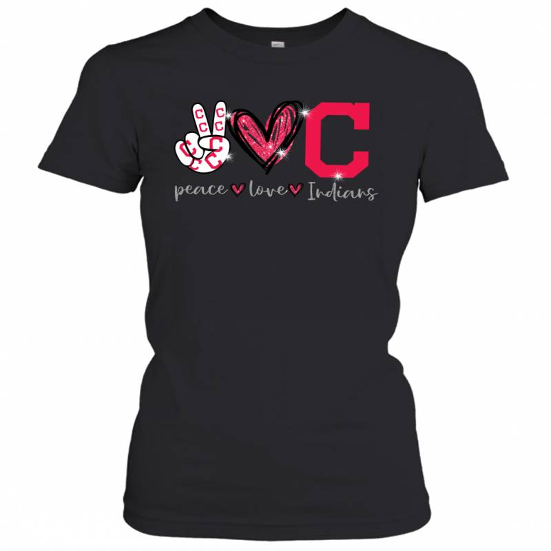 Peace Love Indians gift for Cleveland Indians Fans Women’s T-Shirt