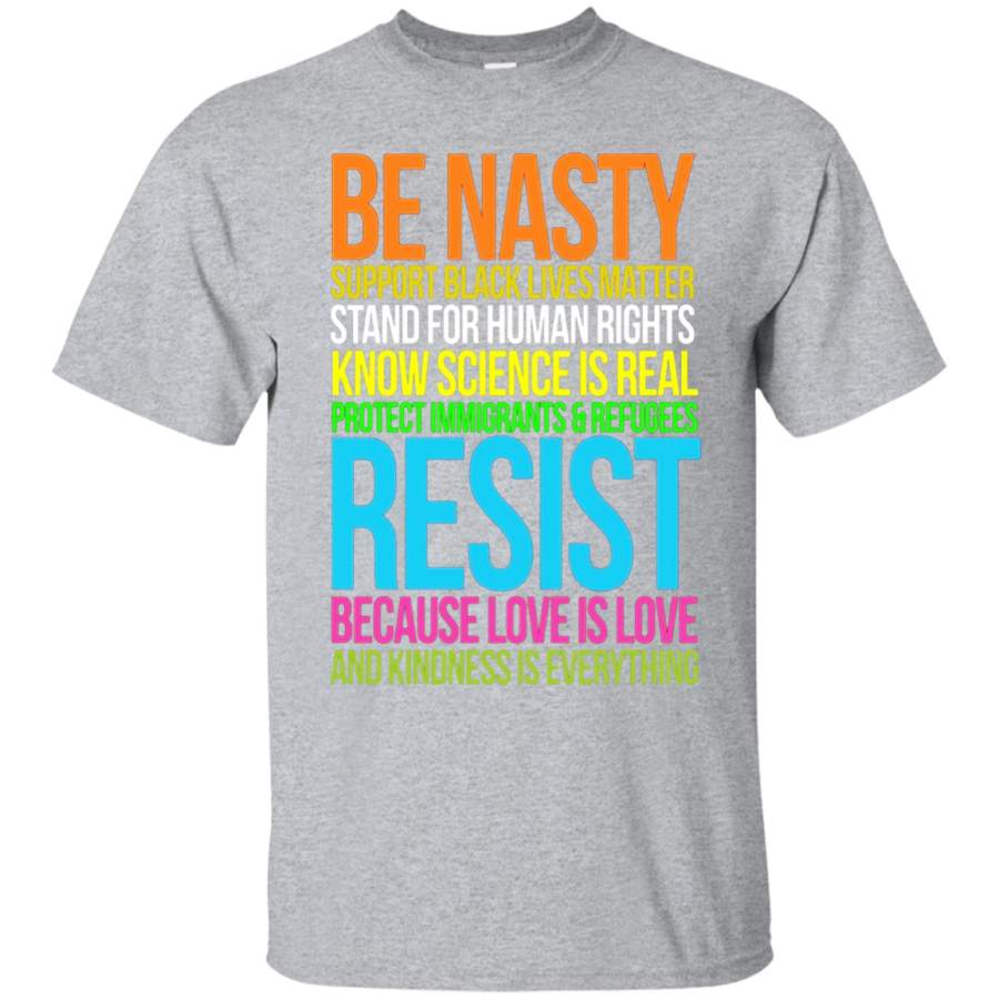 AGR Love Is Love TShirt Black Lives Kindness Be Nasty Resist