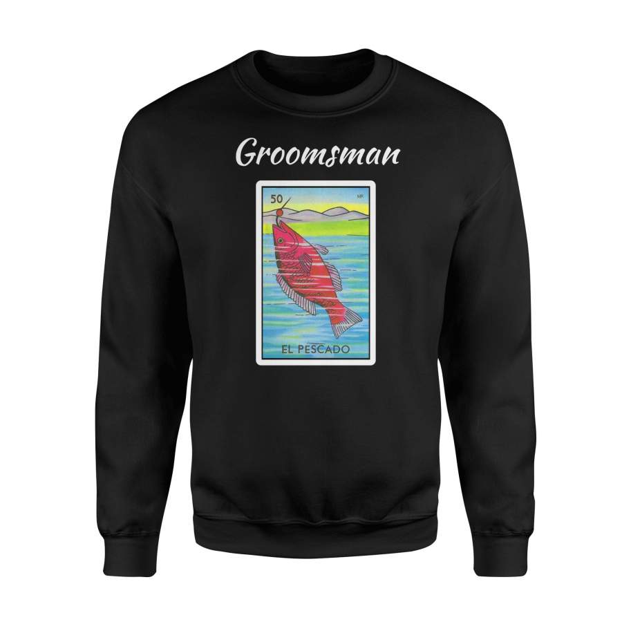 Bachelor Party Mexican Lottery Groomsman Loteria Sweatshirt