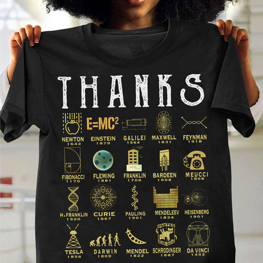 Thanks To Science Scientist T-Shirt