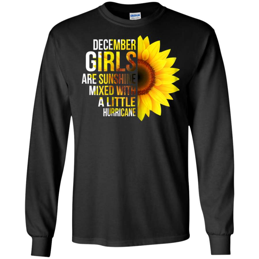 AGR December Girls Are Sunshine Mixed With A Little Hurricane Long T-shirt