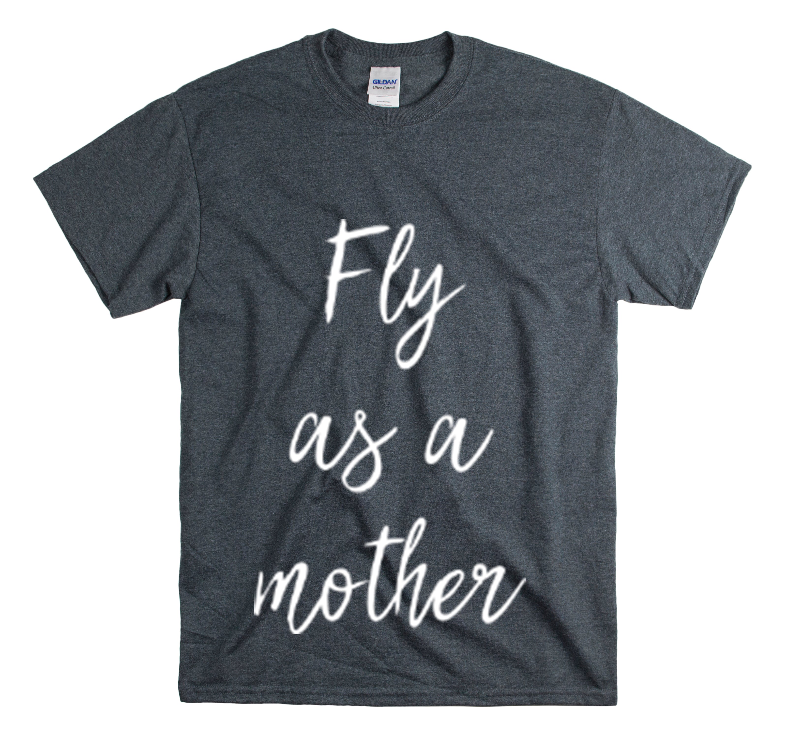 Shirt Funny Fly As A Mother Parenting Mommy Laughter Comical Gifts T-Shirt Unisex Heavy Cotton Tee