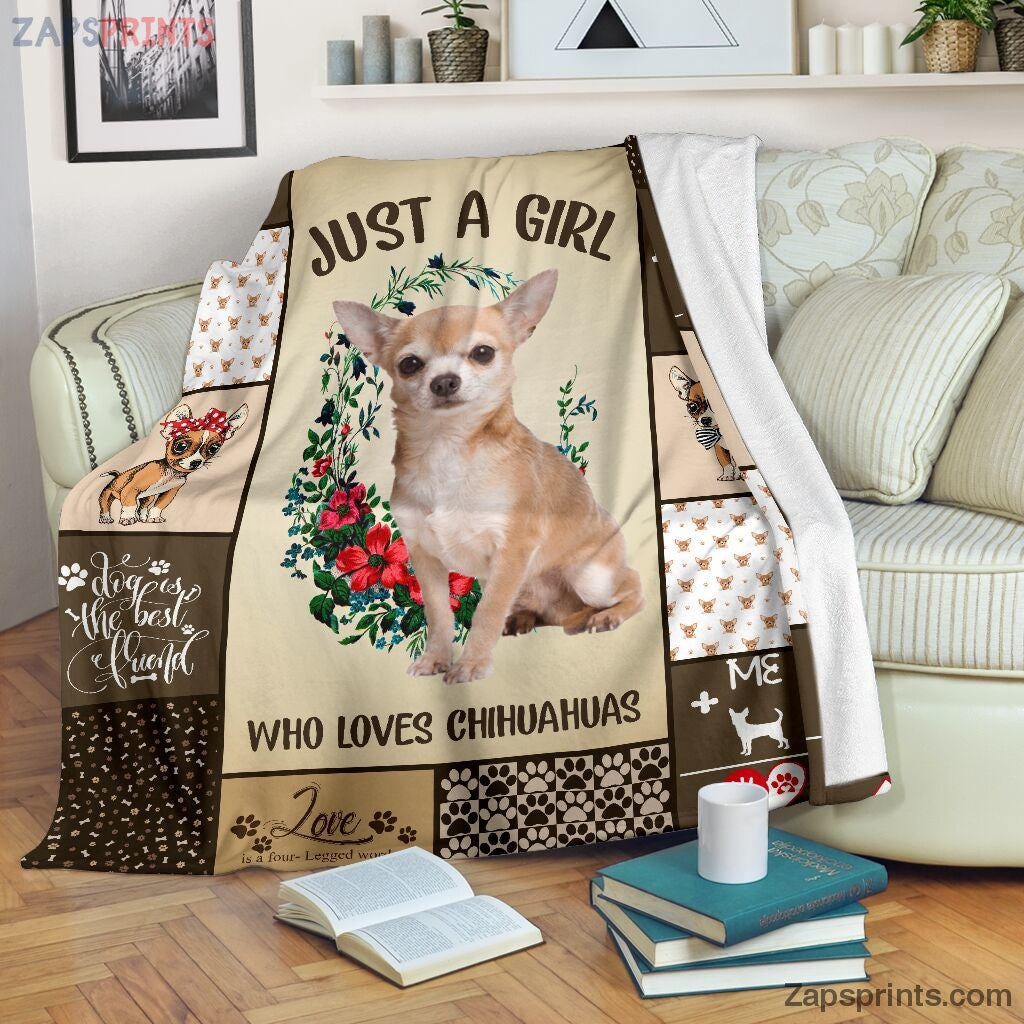 Mt Just A Girl Who Loves Chihuahua Blanket – Cool Gift Ideas