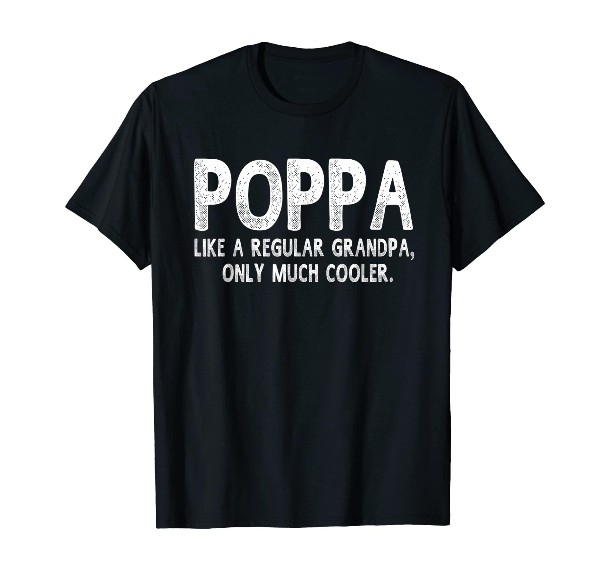 Poppa Definition Like Regular Grandpa Only Cooler Funny T-Shirt