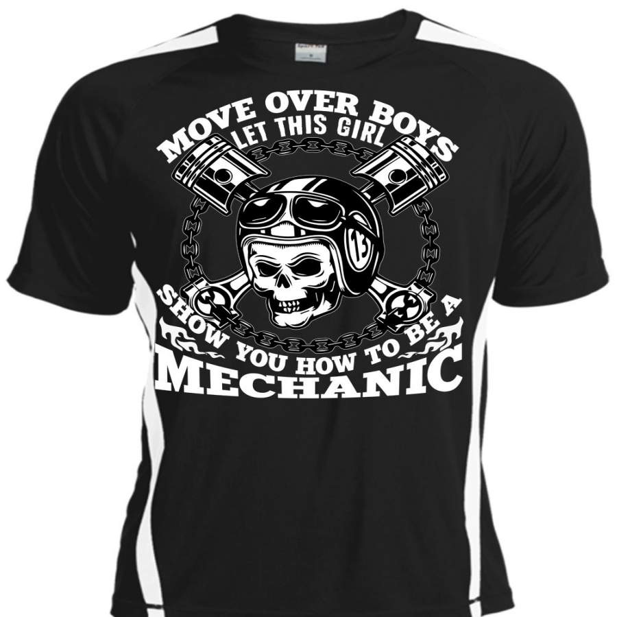 You How To Be A Mechanic T Shirt, Move Over Boys Let This Girl T Shirt, Cool Shirt