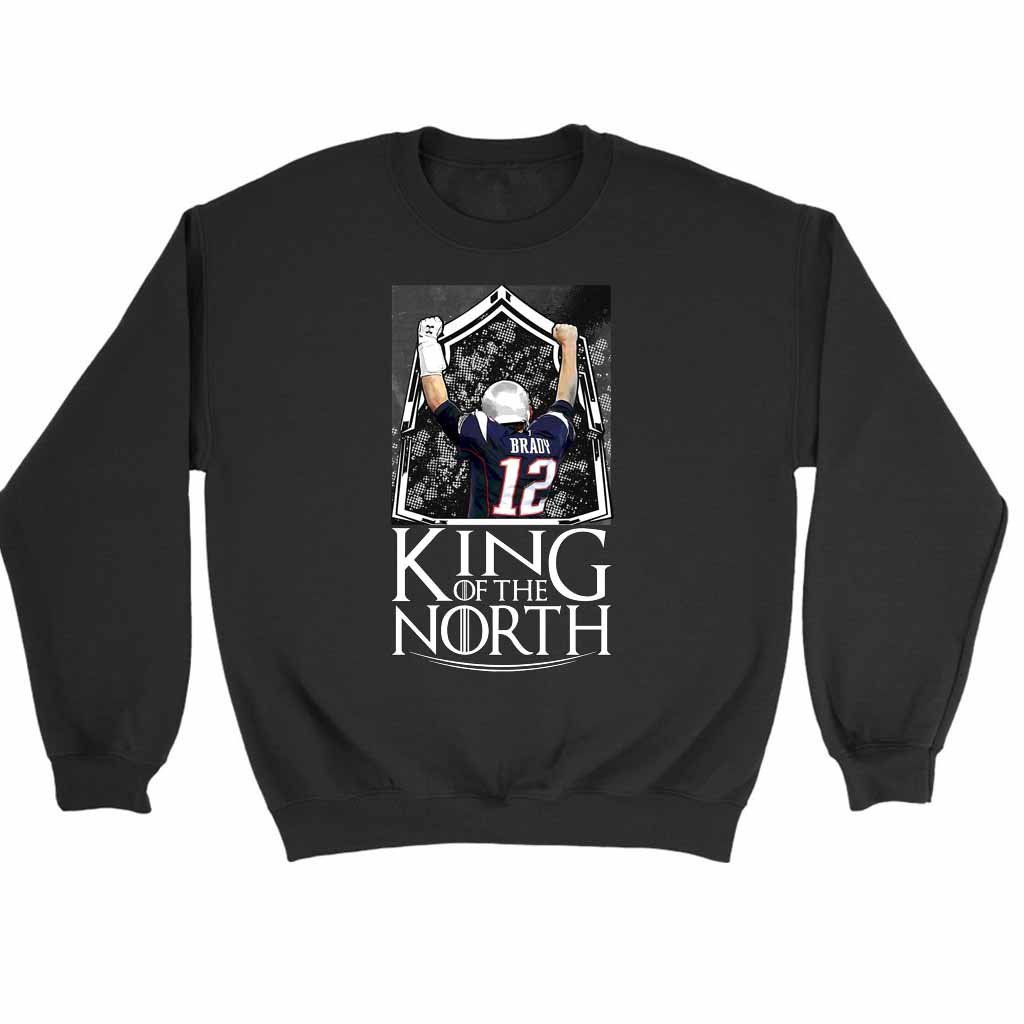 Tom Brady King Of The North New England Patriots Football Sweatshirt