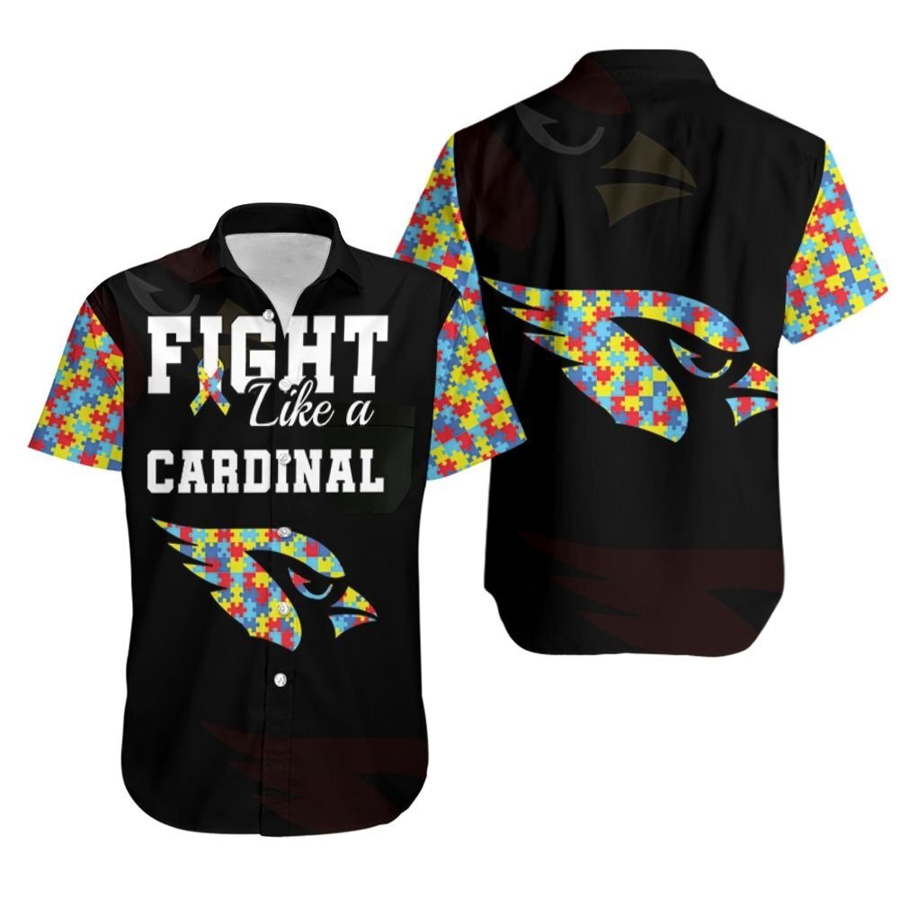 Fight Like A Arizona Cardinals Autism Support Hawaii Shirt Ha33616