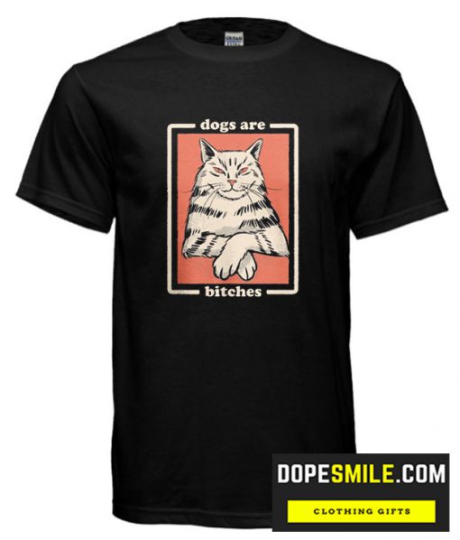 DOGS ARE cool T Shirt