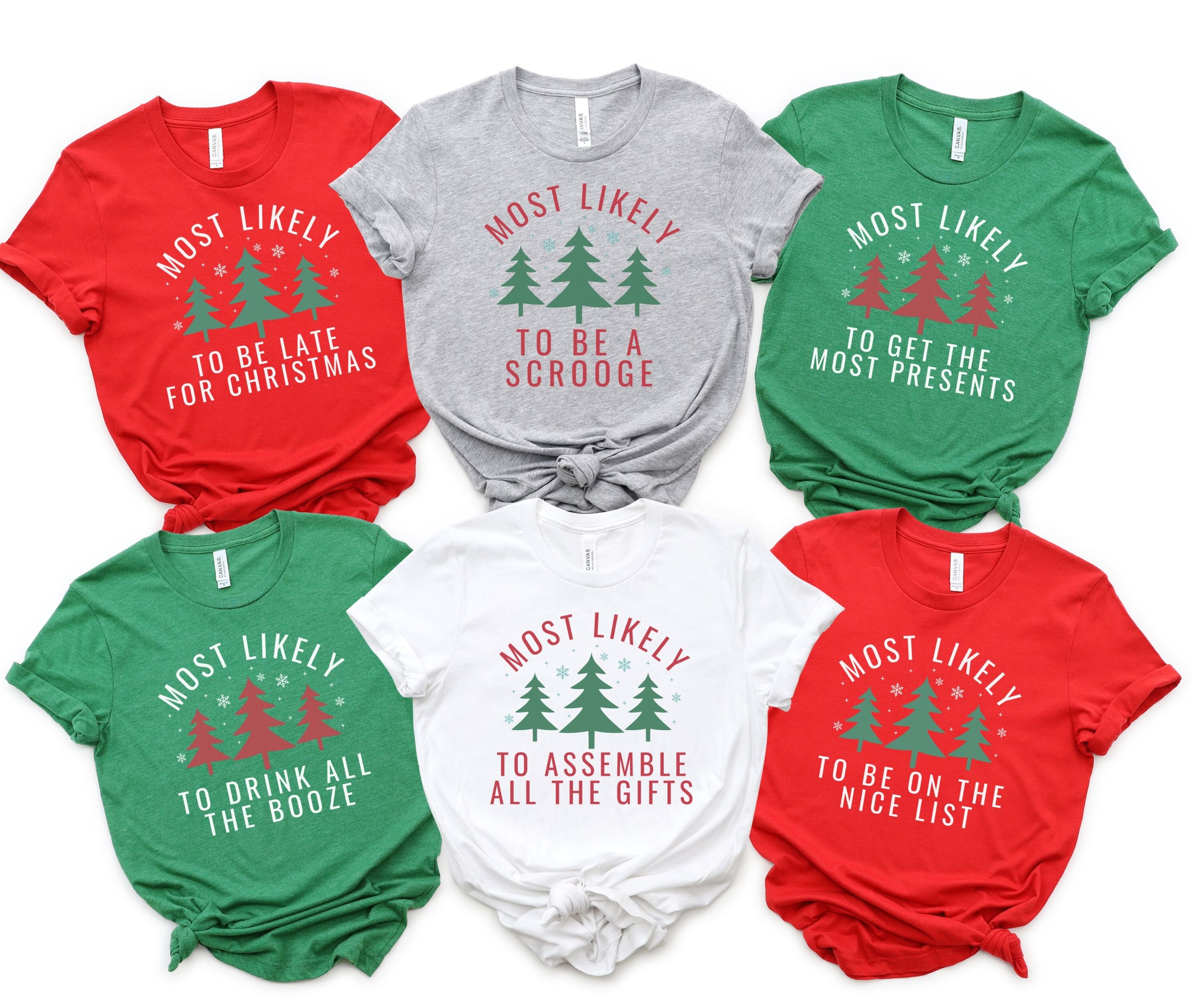 Most Likely to Christmas Shirts, Most Likely to Shirt Christmas, Family Christmas Shirts, Christmas Party Shirts, Matching Christmas Shirts