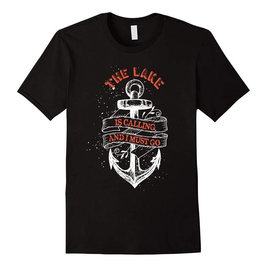 The Lake Is Calling And I Must Go T-Shirt Summer Lake Shirts Men Printed T Shirts