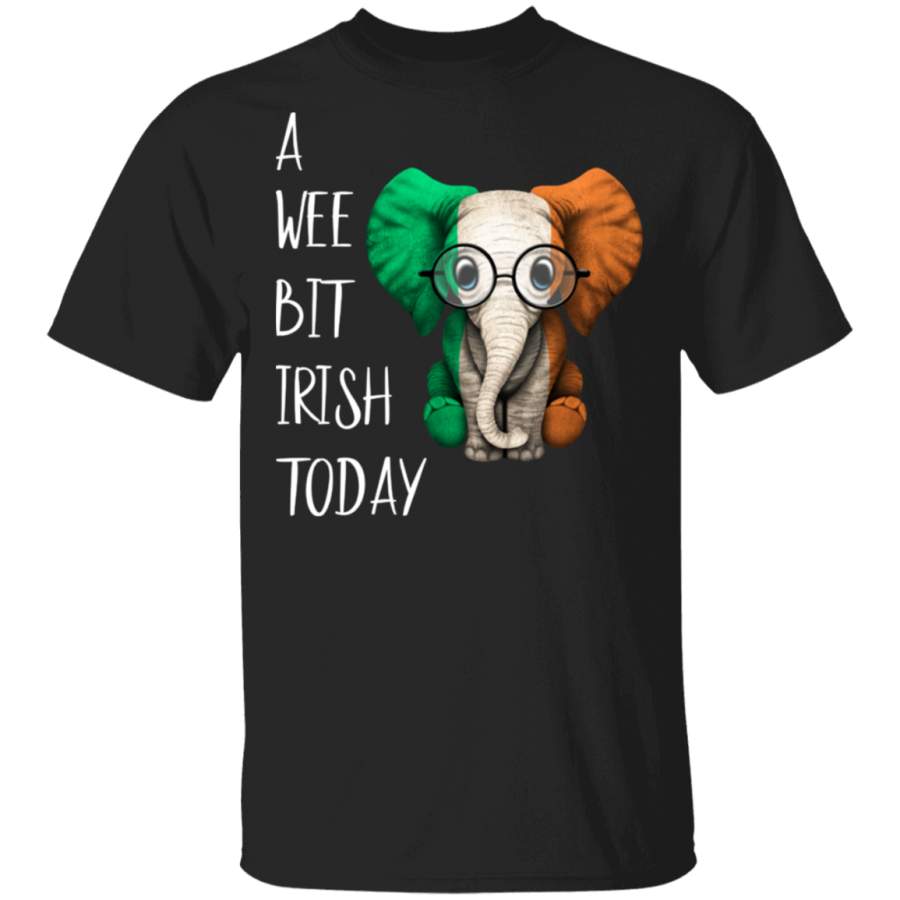 A Wee Bit Irish Today Elephant Funny Gifts Patrick’s Day Irish T-Shirt