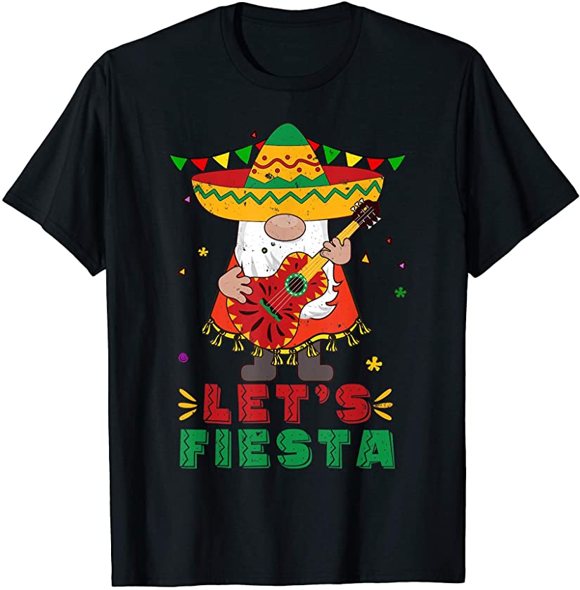 Tu Let’s Fiesta Gnome Sombrero Cinco De Mayo Mexican T-Shirt