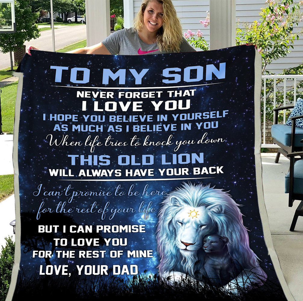 To My Son, Never Forget That I Love You, Gift From Dad Lion Fleece Blanket